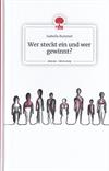 Wer steckt ein und wer gewinnt?