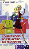 Confessions d'une accro du shopping