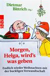 Morgen, Helga, wird's was geben