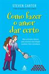 Como fazer o amor dar certo