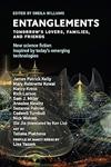 Entanglements: Tomorrow's Lovers, Families, and Friends