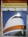 Die Welt des Verkehrs