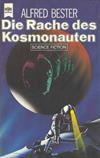 Die Rache des Kosmonauten (The Stars My Destination)