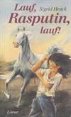 Lauf, Rasputin, lauf!