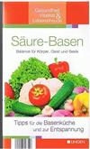 Säure-Basen: Balance für Körper, Geist und Seele