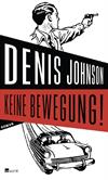 Keine Bewegung !