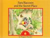 Sara Raccoon and the Secret Place