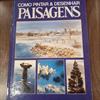 Como Pintar e Desenhar Paisagens