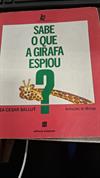 Sabe o que A girafa Espiou