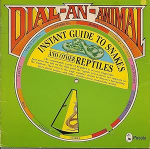 Dial-An-Animal: Instant Guide to Snakes and Other Reptiles ...