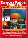 Entdecker- Forscher -Abenteurer /Die letzten Herausforderungen