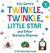 Eric Carle's Twinkle, Twinkle, Little Star, and other nursery rhymes ... A
