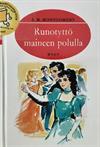 Runotyttö maineen polulla