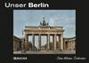 Unser Berlin - Eine kleine Zeitreise