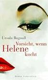 Vorsicht, wenn Helene kocht