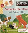 Entdecke die Tiere mit Feli und Flo