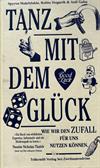 Tanz mit dem Glück