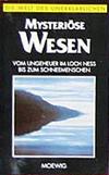 Die Welt des Unerklärlichen - Mysteriöse Wesen