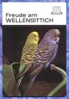 Freude am Wellensittich
