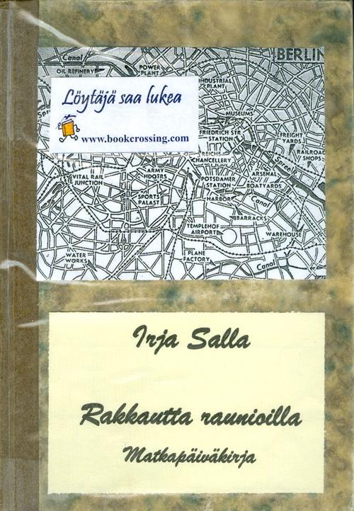 Irja Salla: Rakkautta raunioilla : Matkapäiväkirja