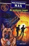 Politiehond Max: De verdwenen jongen