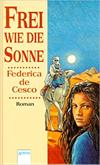 Frei wie die Sonne