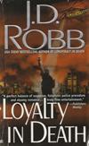 Loyalty in Death (In Death (Paperback))