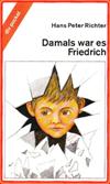 Damals war es Friedrich