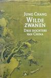 Wilde zwanen: drie dochters van China