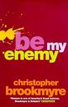 Be My Enemy