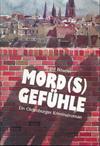 Mord(s)gefühle Ein Oldenburger Kriminalroman