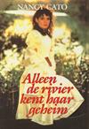 Alleen de rivier kent haar geheimen