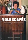 Volkscafés. Vrouwentongen & mannenpraat