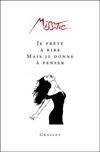 Je prête à rire Mais je donne à penser