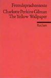 The Yellow Wallpaper (Reclam Fremdsprachentexte)