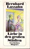 Liebe in den großen Städten. Geschichten.