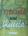 Ystävät ovat ikuisia