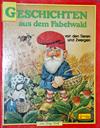 Geschichten aus dem Fabelwald von den Tieren und Zwergen