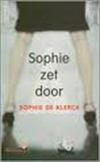 Sophie zet door