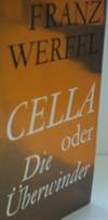 CELLA oder die Überwinder